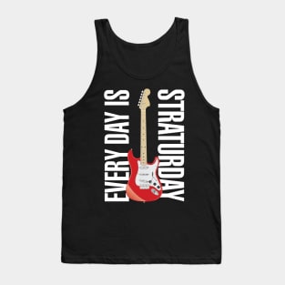 Everyday is Straturday Tank Top